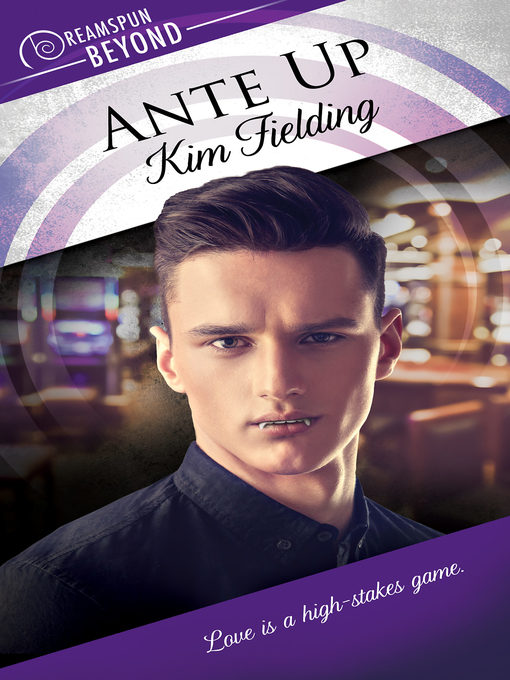 Title details for Ante Up by Kim Fielding - Wait list